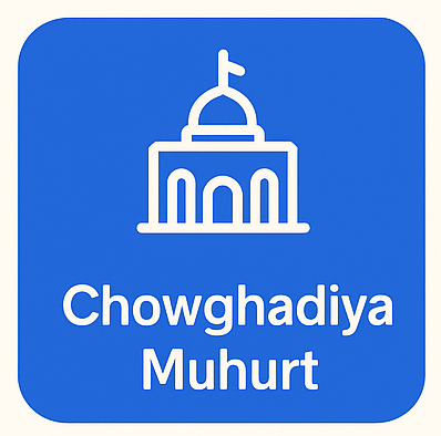 Chowghadiya Muhurt